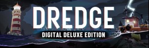 DREDGE Digital Deluxe Edition