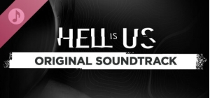 Hell is Us - Soundtrack