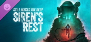 Still Wakes the Deep: Siren's Rest DLC