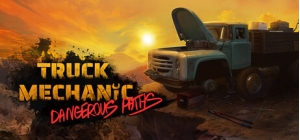 Truck Mechanic: Dangerous Paths